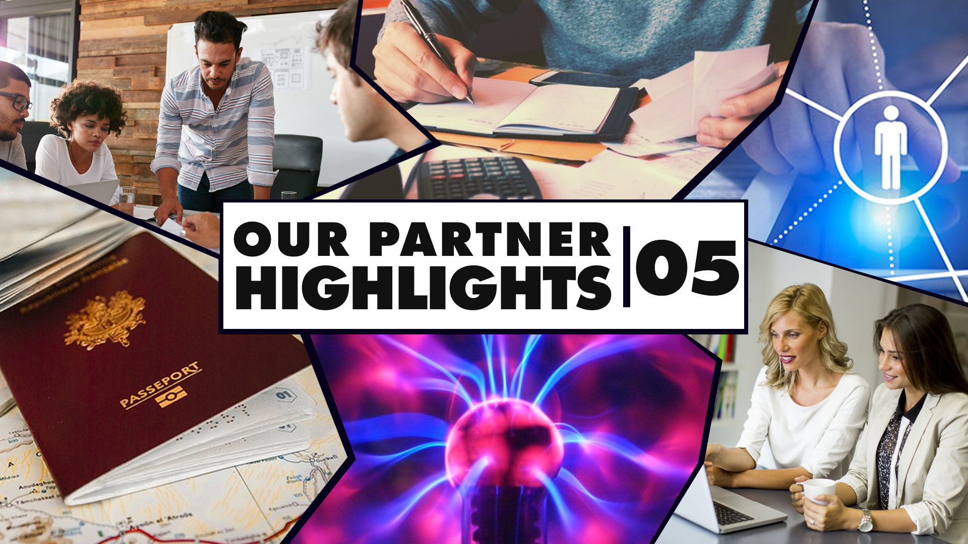 Our Partner Highlights | 05