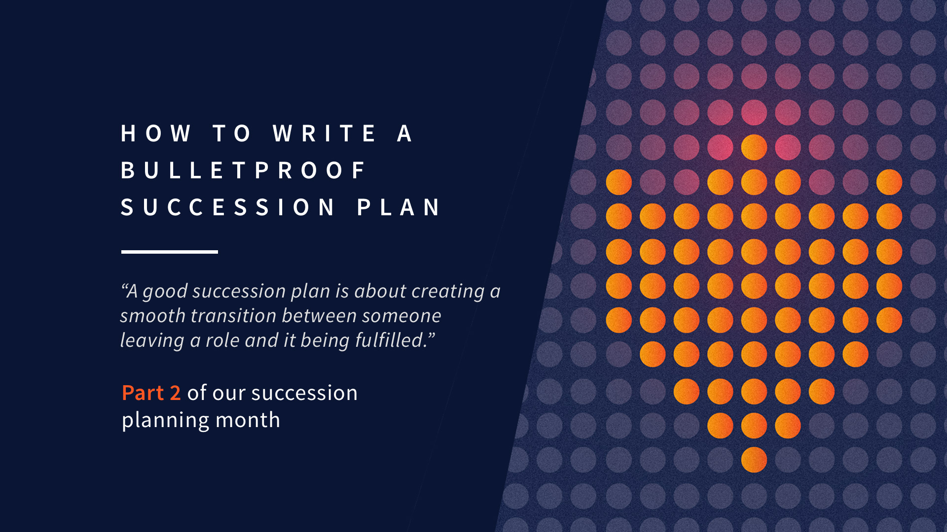 How to write a bulletproof succession plan