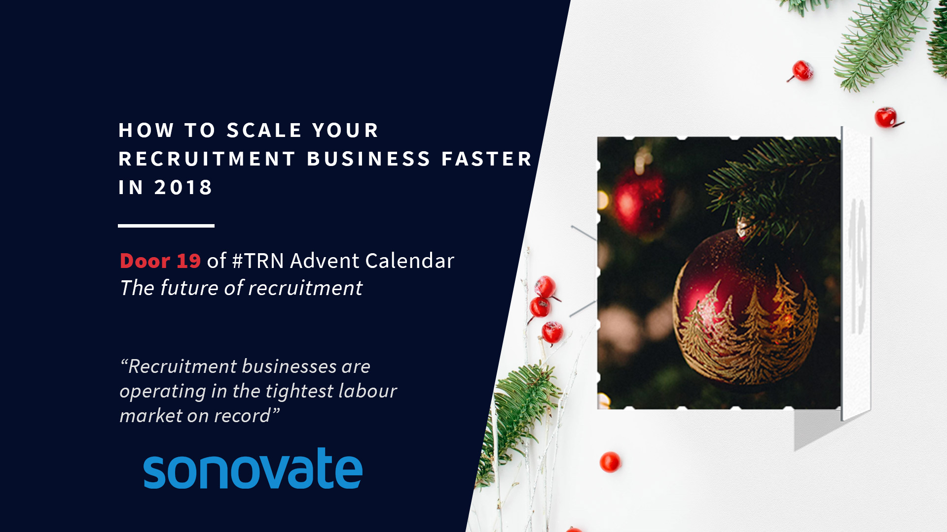How to Scale your Recruitment Business Faster in 2018 with Sonovate