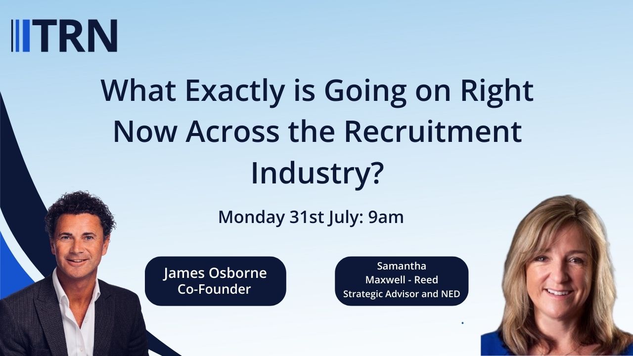 What Exactly is Going on Right Now Across the Recruitment Industry?